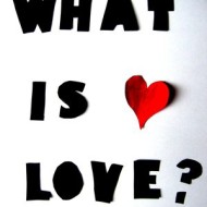 Love? What is it?