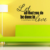Day 14 – Let ALL You Do Be Done In Love